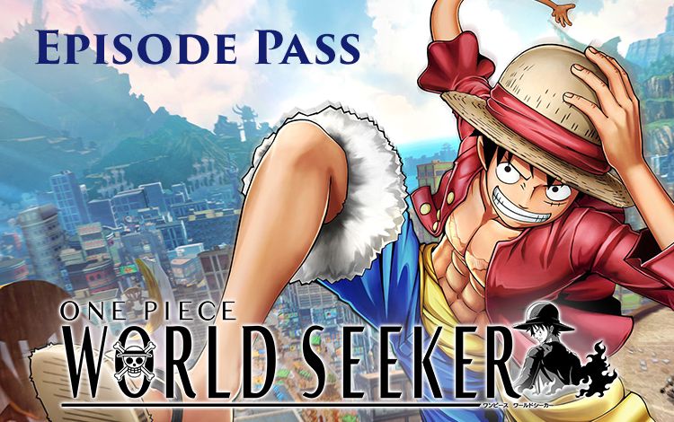 One Piece World Seeker Episode Pass