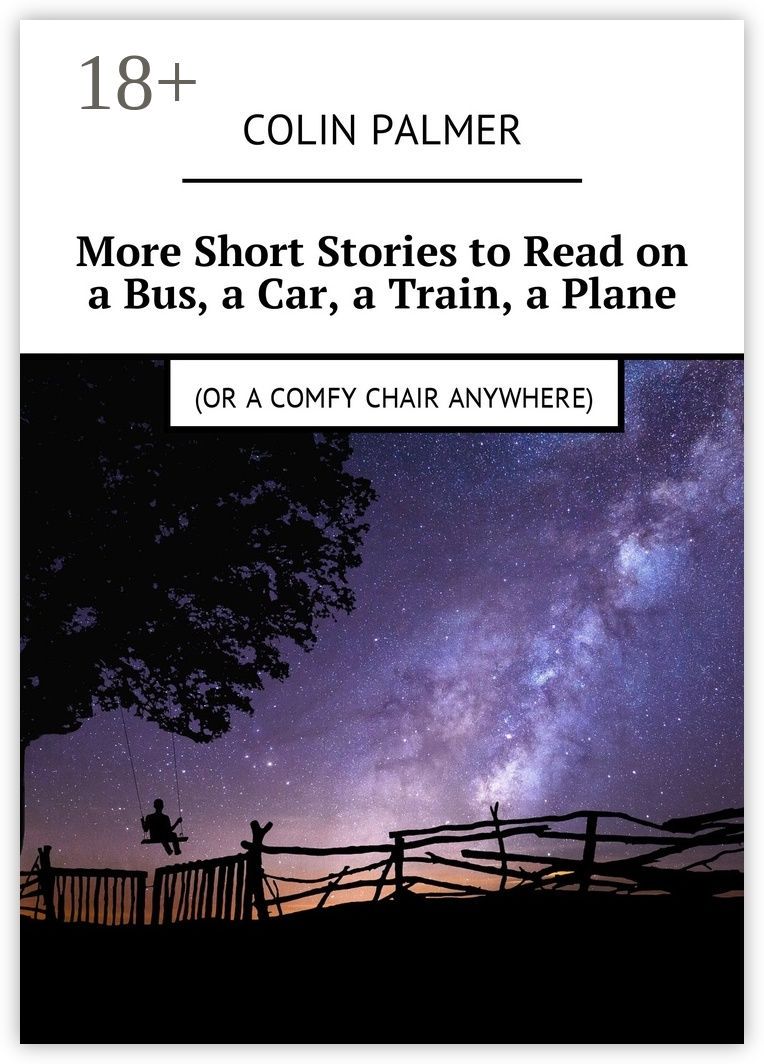 More Short Stories to Read on a Bus, a Car, a Train, a Plane (or a comfy chair anywhere)