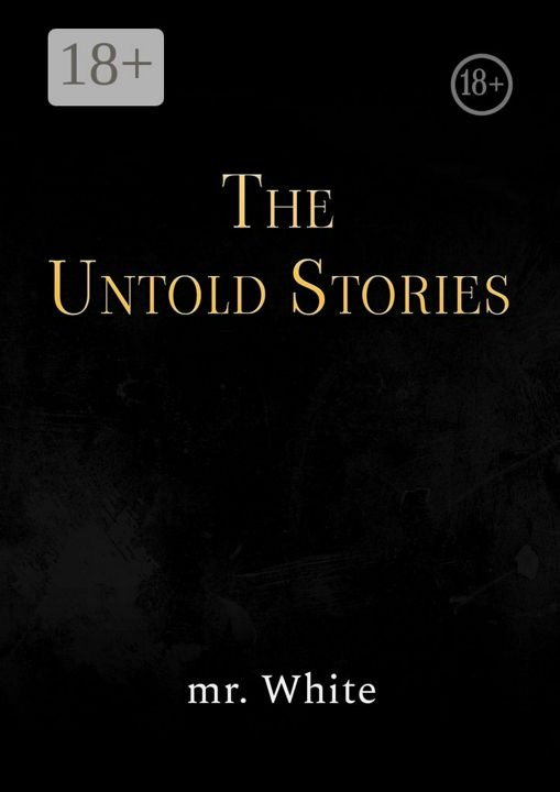 The Untold Stories