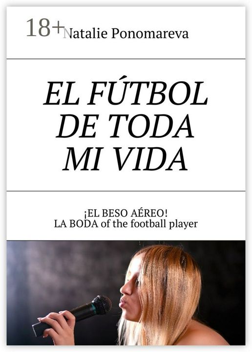 El futbol de toda mi vida