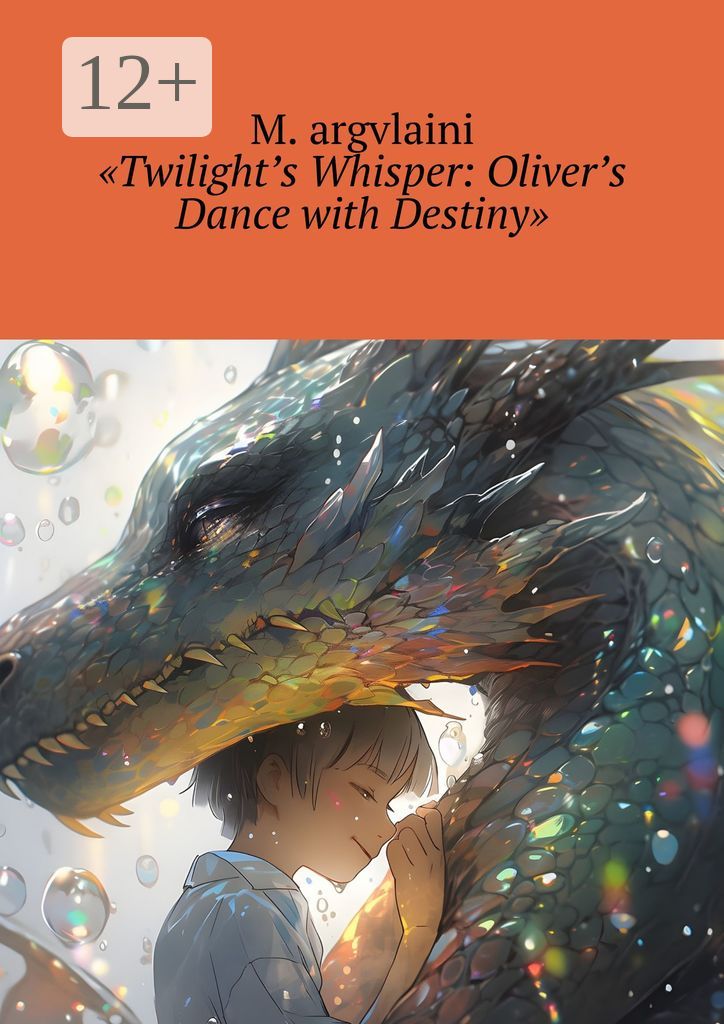 "Twilight's Whisper: Oliver's Dance with Destiny"