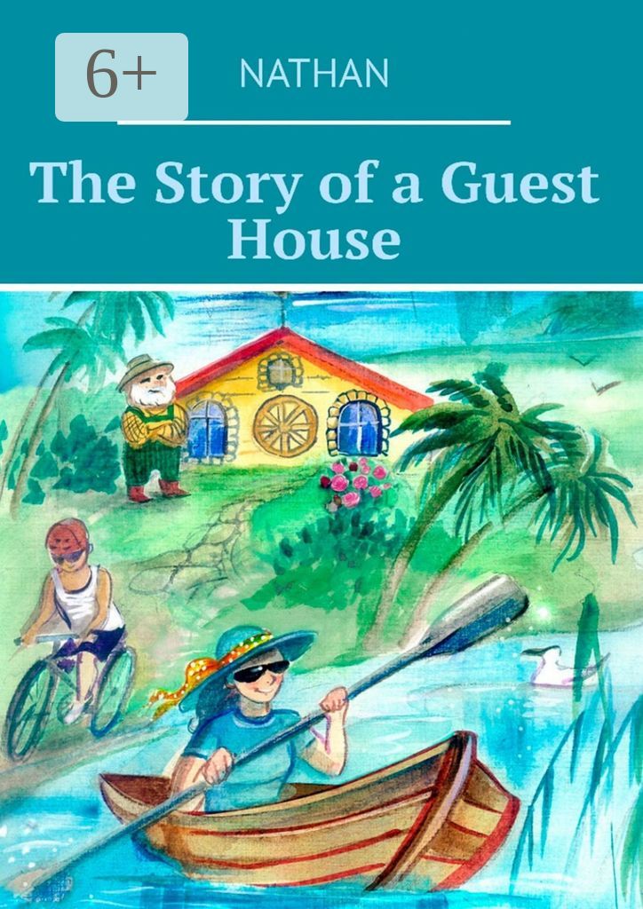 The Story of a Guest House