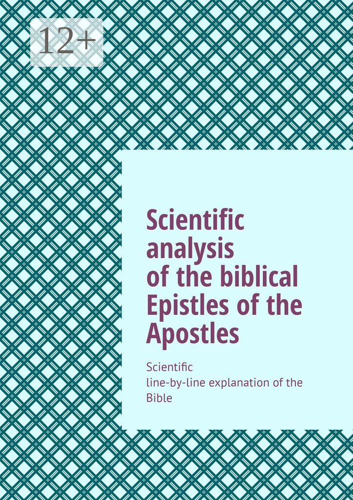 Scientific analysis of the biblical Epistles of the Apostles