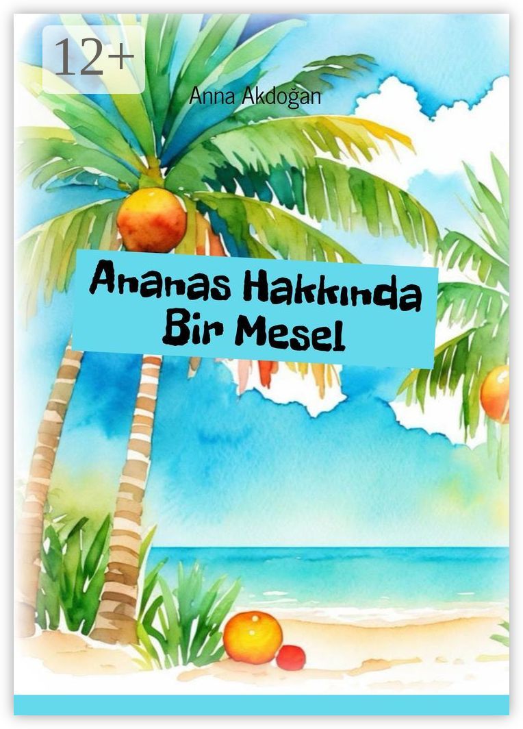 Ananas Hakknda Bir Mesel