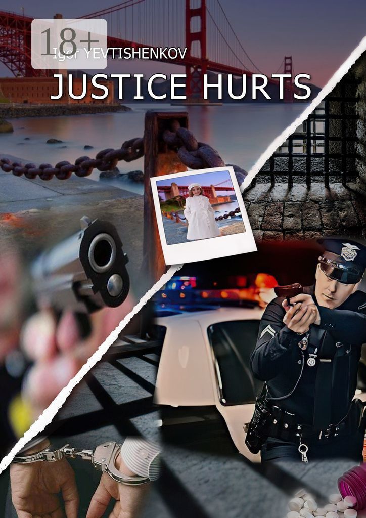 Justice Hurts