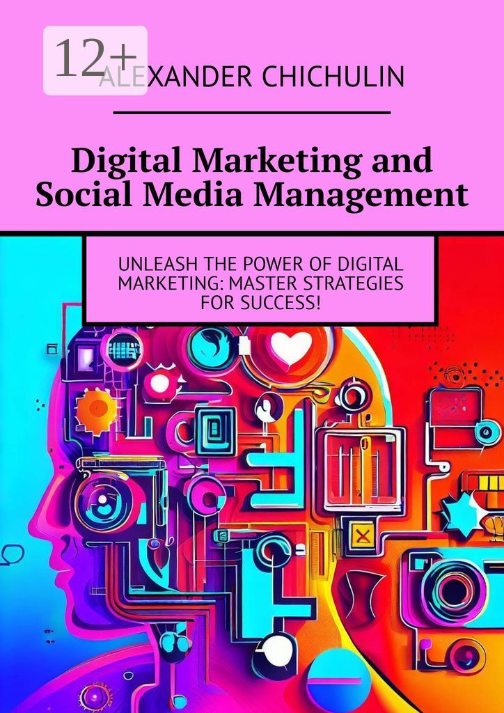 Digital Marketing and Social Media Management