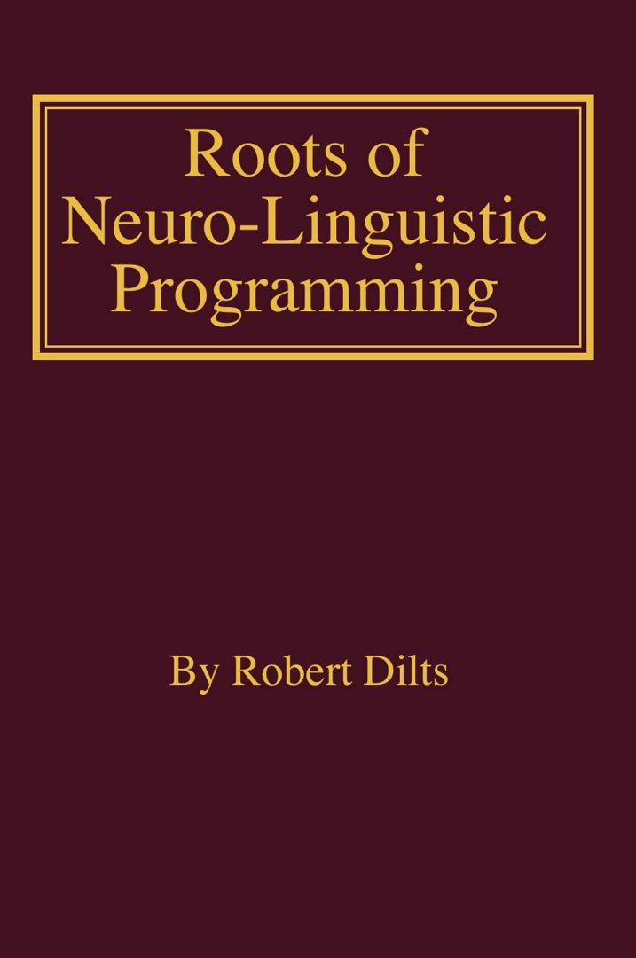 Roots of Neuro-Linguistic Programming