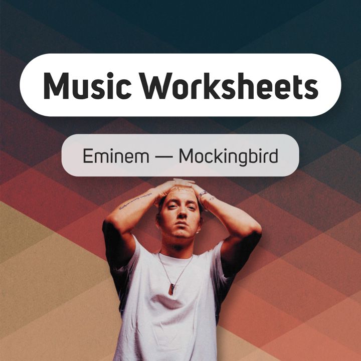 Eminem — Mockingbird (рабочая тетрадь по английскому для любителей музыки)