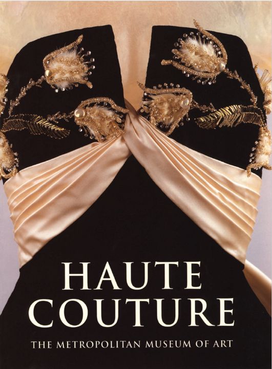 ВЫСОКАЯ МОДА Haute Couture. Авторы Richard Martin Harold Koda. 2013 год. Английский язык