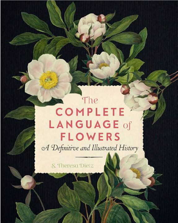 Полный язык цветов: полная и иллюстрированная история Т. 3 The Complete Language of Flowers. 2020