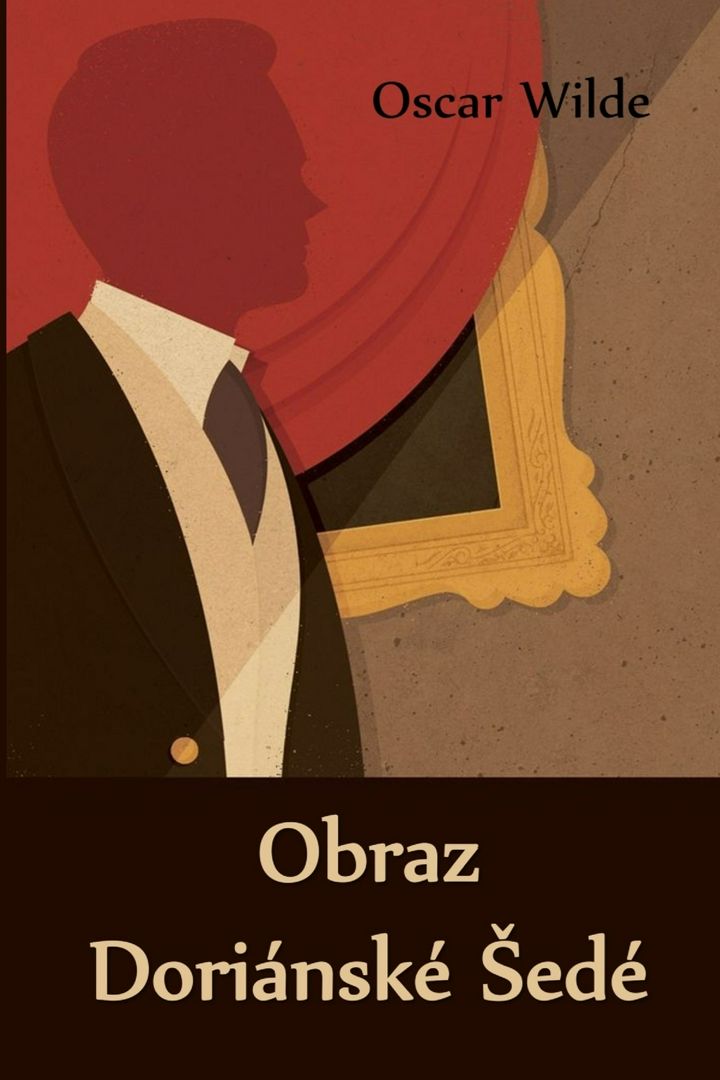 Obraz Doriánské Šedé. The Picture of Dorian Gray, Czech edition