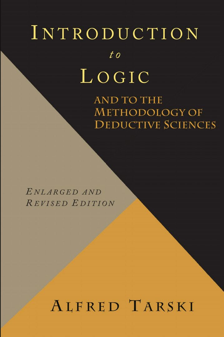 Introduction to Logic and to the Methodology of Deductive Sciences