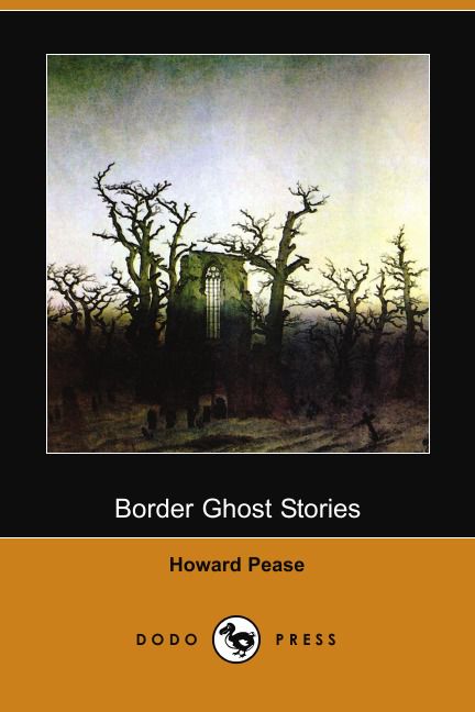 Border Ghost Stories (Dodo Press)
