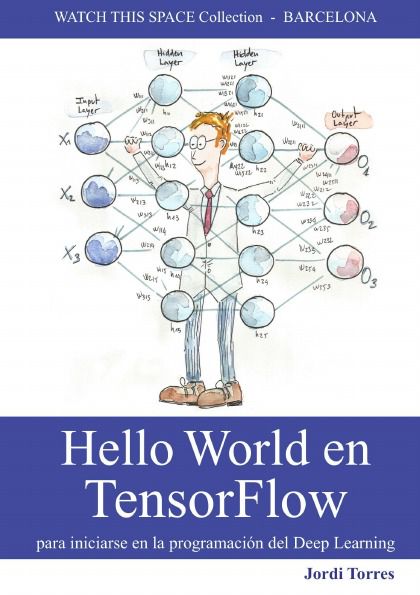 Hello World en TensorFlow - para iniciarse en la programación del Deep Learning
