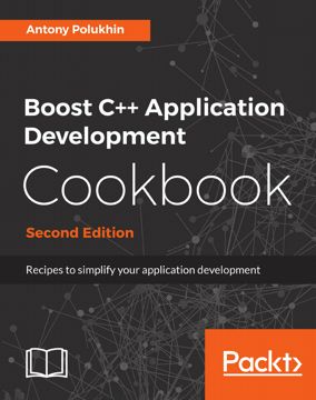 Boost C++ Application Development Cookbook - Second Edition. Recipes to ...