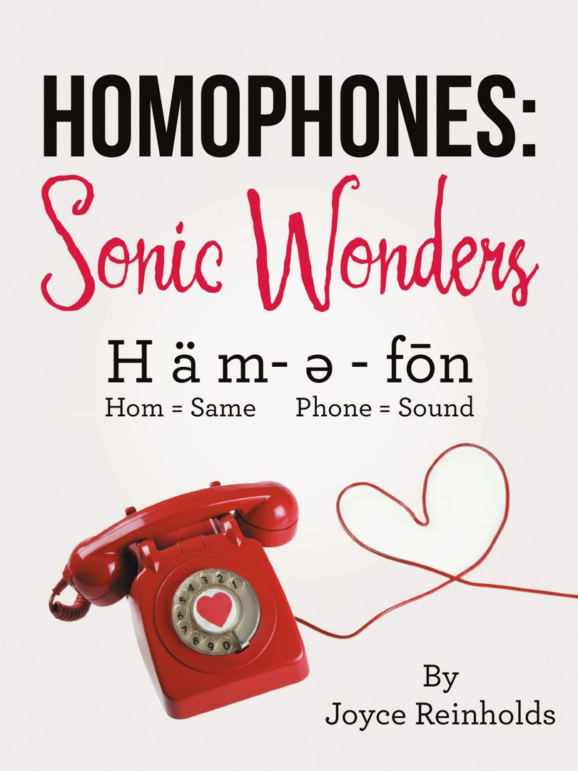 Homophones. Sonic Wonders: H Ä M- ? - Fon Hom = Same Phone = Sound