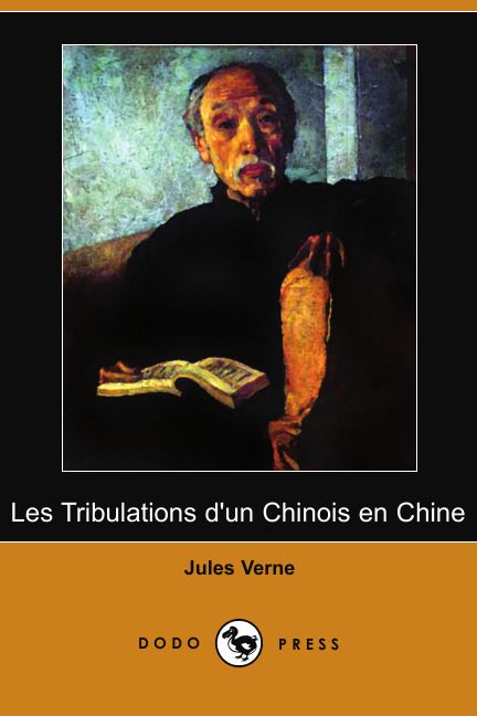 Les Tribulations D'Un Chinois En Chine (Dodo Press)