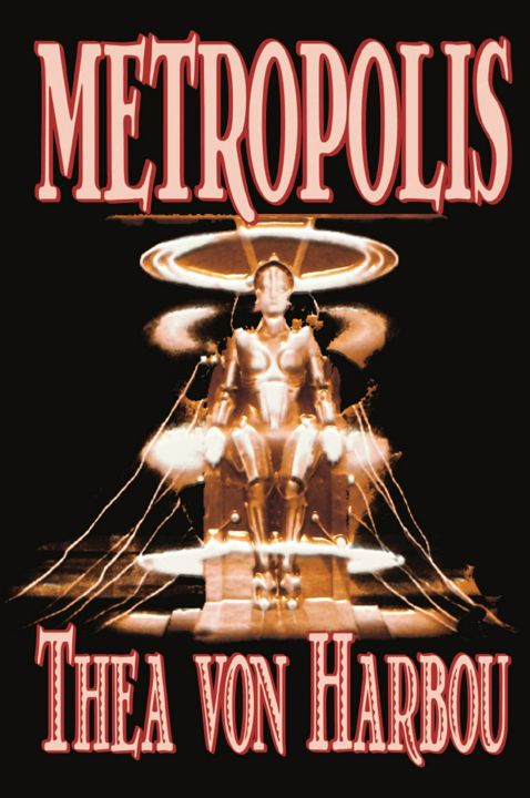 Metropolis by Thea Von Harbou, Science Fiction