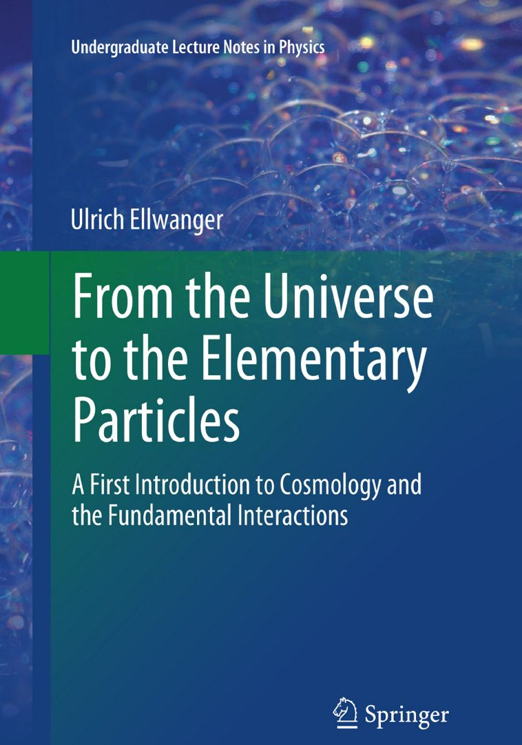 From the Universe to the Elementary Particles. A First Introduction to Cosmology and the Fundamen...