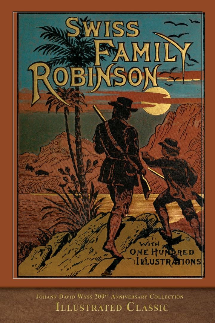 Swiss Family Robinson. Illustrated Classic