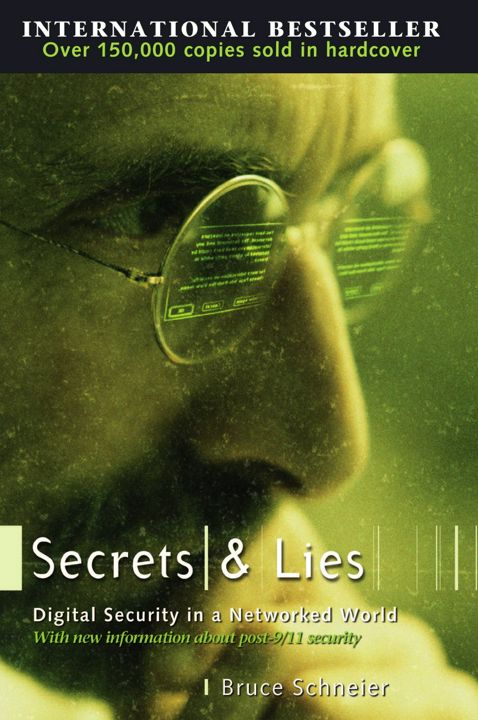 Secrets and Lies. Digital Security in a Networked World