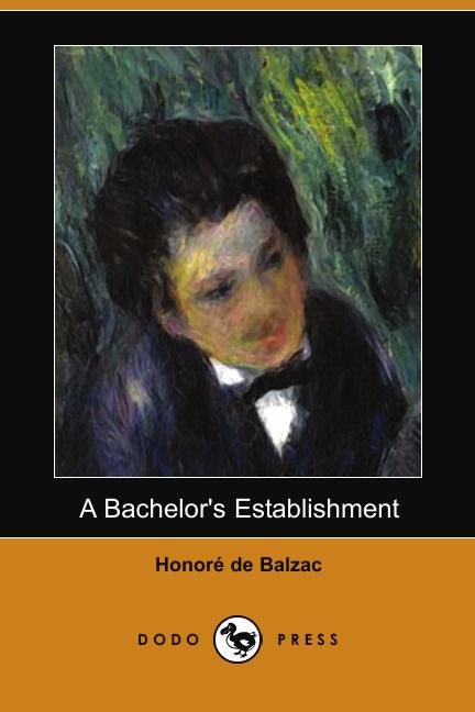 A Bachelor's Establishment (Dodo Press)