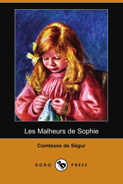 Les Malheurs de Sophie (Dodo Press)