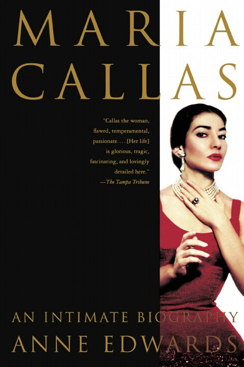 Maria Callas. An Intimate Biography