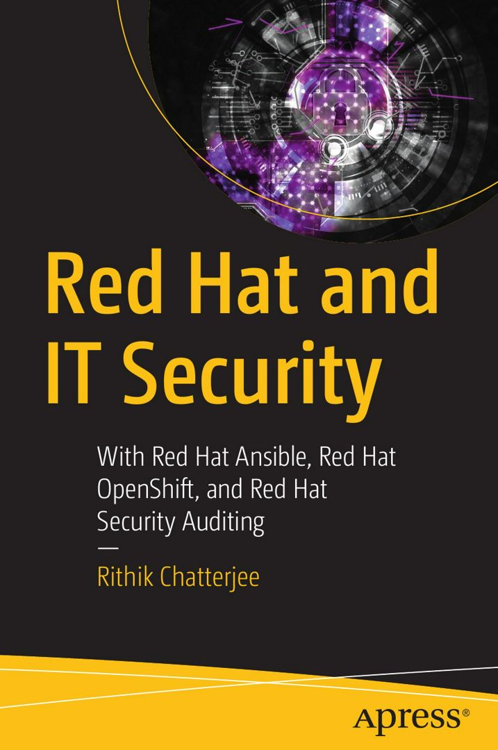 Red Hat and IT Security. With Red Hat Ansible, Red Hat OpenShift, and Red Hat Security Auditing