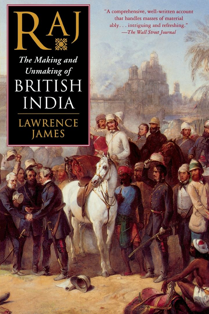 Raj. The Making and Unmaking of British India