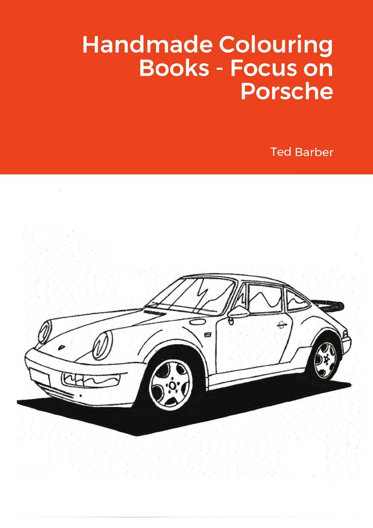 Handmade Colouring Books - Focus on Porsche