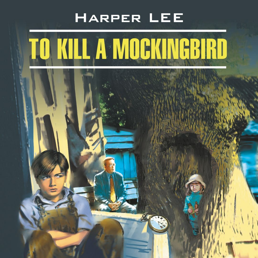 To Kill a Mockingbird. Убить пересмешника - Харпер Ли - слушать аудиокнигу  на Wildberries Цифровой | 188486