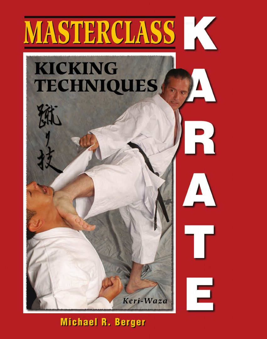 Masterclass Karate. Kicking Techniques (Keri Waza)
