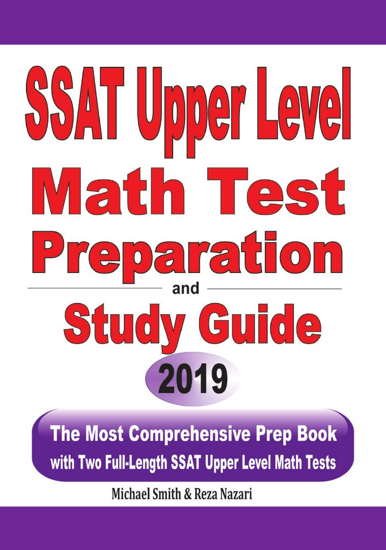 SSAT Upper Level Math Test Preparation and study guide. The Most Comprehensive Prep Book with T...