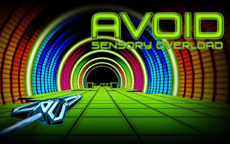 Avoid - Sensory Overload