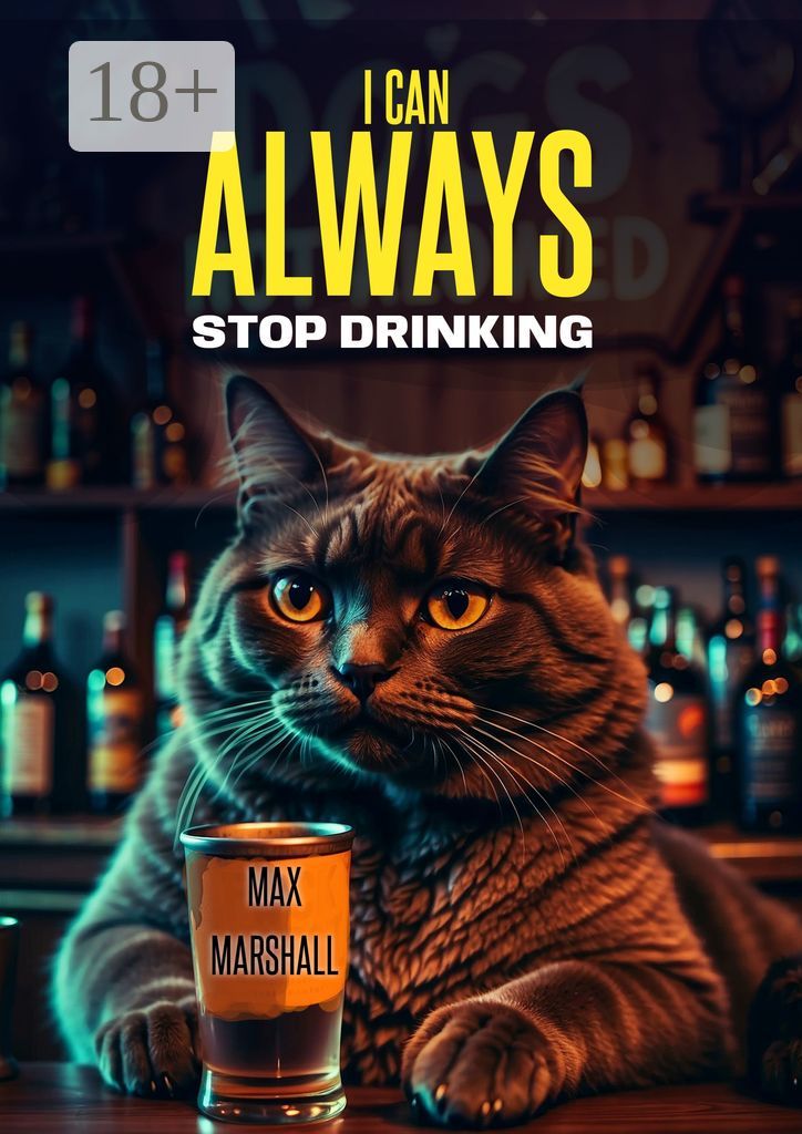 I Сan Always Stop Drinking