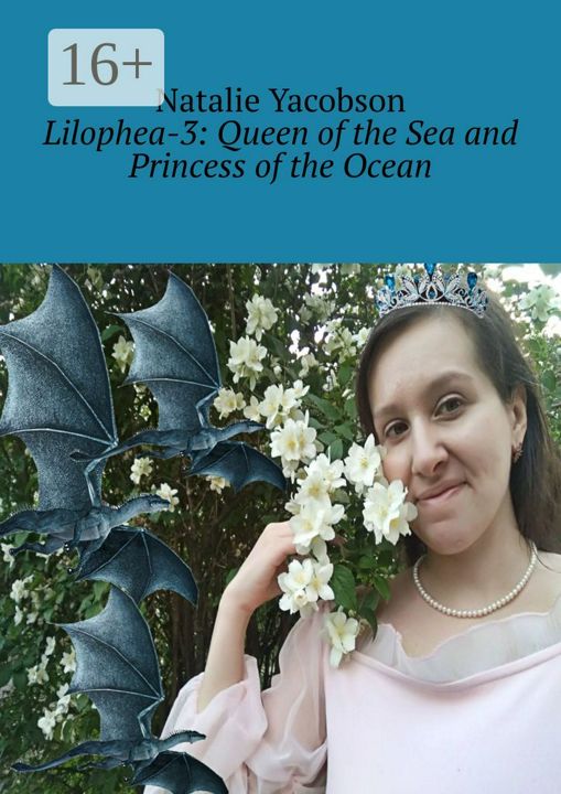 Lilophea-3: Queen of the Sea and Princess of the Ocean