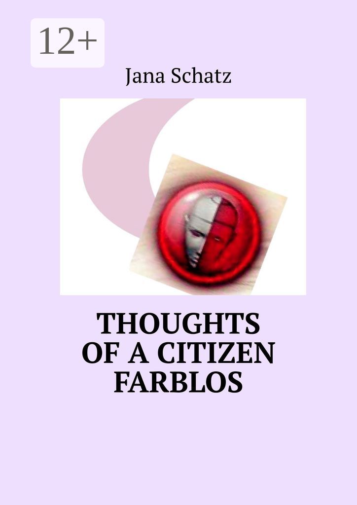 Thoughts of a citizen Farblos