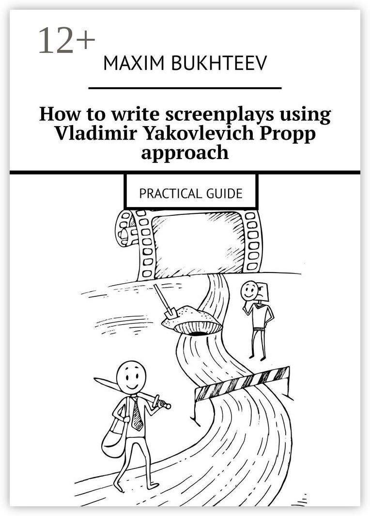 How to write screenplays using Vladimir Yakovlevich Propp approach