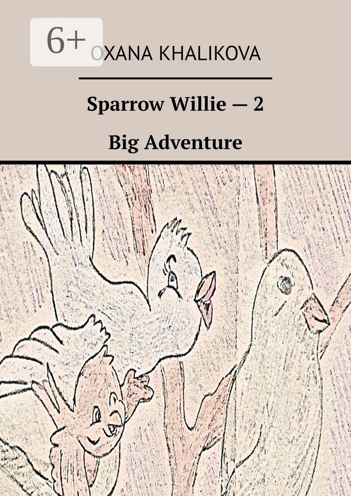 Sparrow Willie - 2. Big Adventure