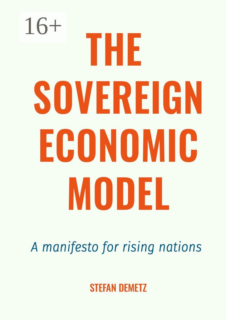The Sovereign Economic Model