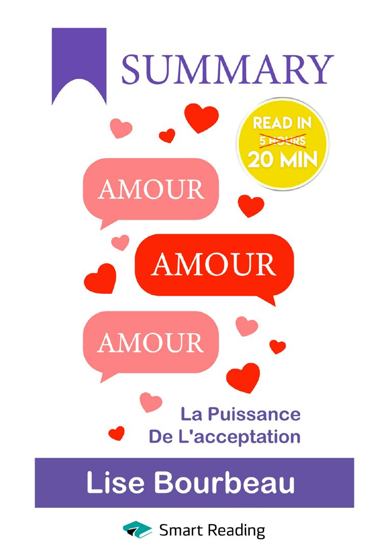 Summary: Amour — Amour — Amour. La puissance de l’acceptation. Lise Bourbeau: Acceptance and unconditional love – are the keys to resolving any life problem