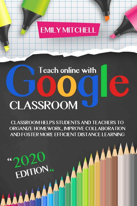 Teach Online With Google Classroom