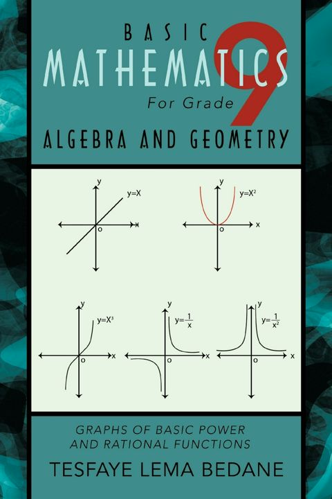 Basic Mathematics for Grade 9 Algebra and Geometry. Graphs of Basic Power and Rational Functions