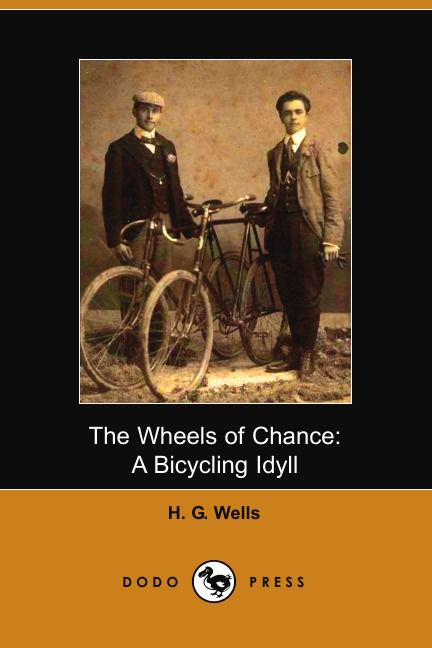 The Wheels of Chance. A Bicycling Idyll