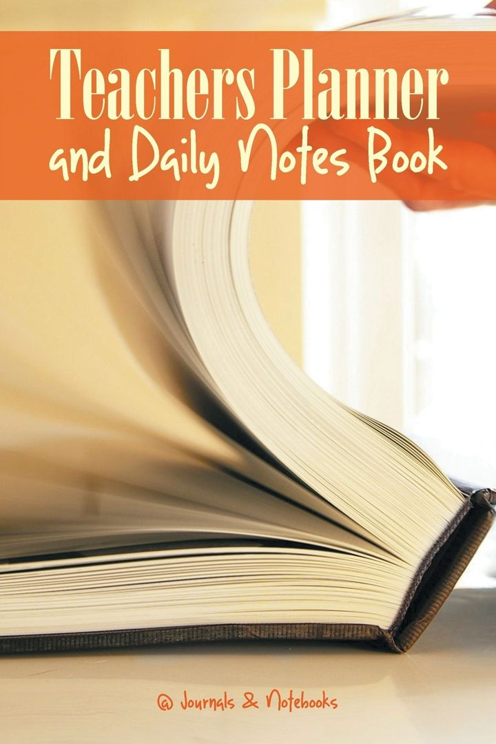 Teachers Planner and Daily Notes Book - @Journals Notebooks - купить и ...