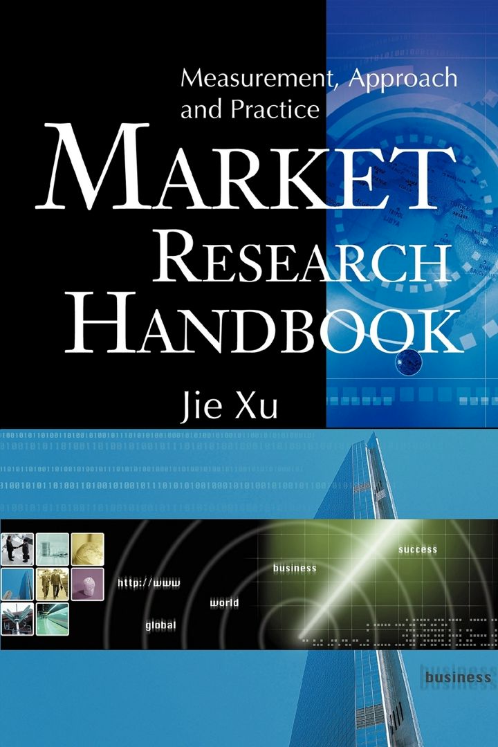 Market Research Handbook. Measurement, Approach and Practice