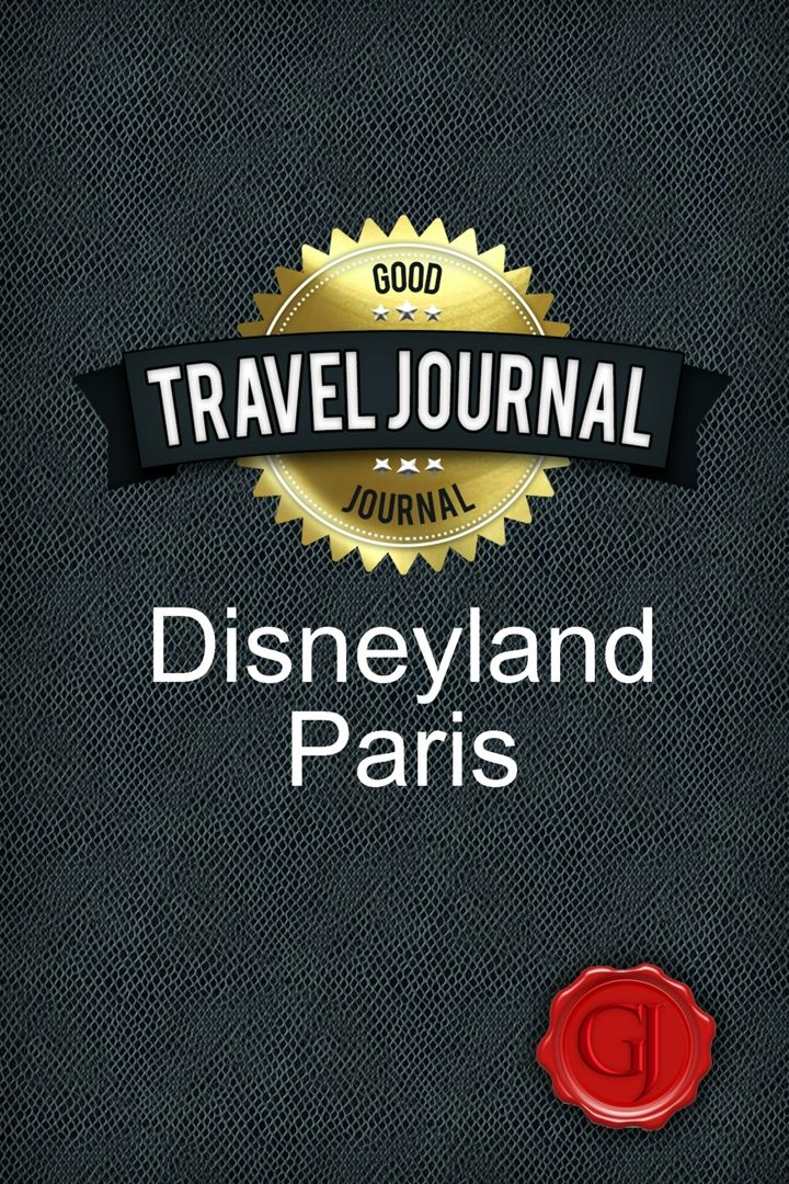 Travel Journal Disneyland Paris