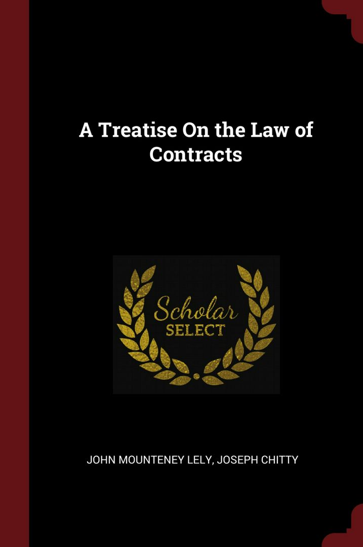 A Treatise On the Law of Contracts. Трактат о договорном праве: на англ. яз.