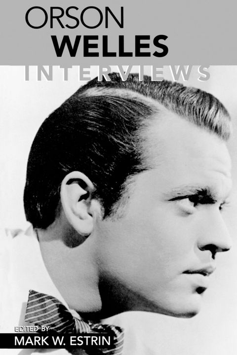 Orson Welles. Interviews